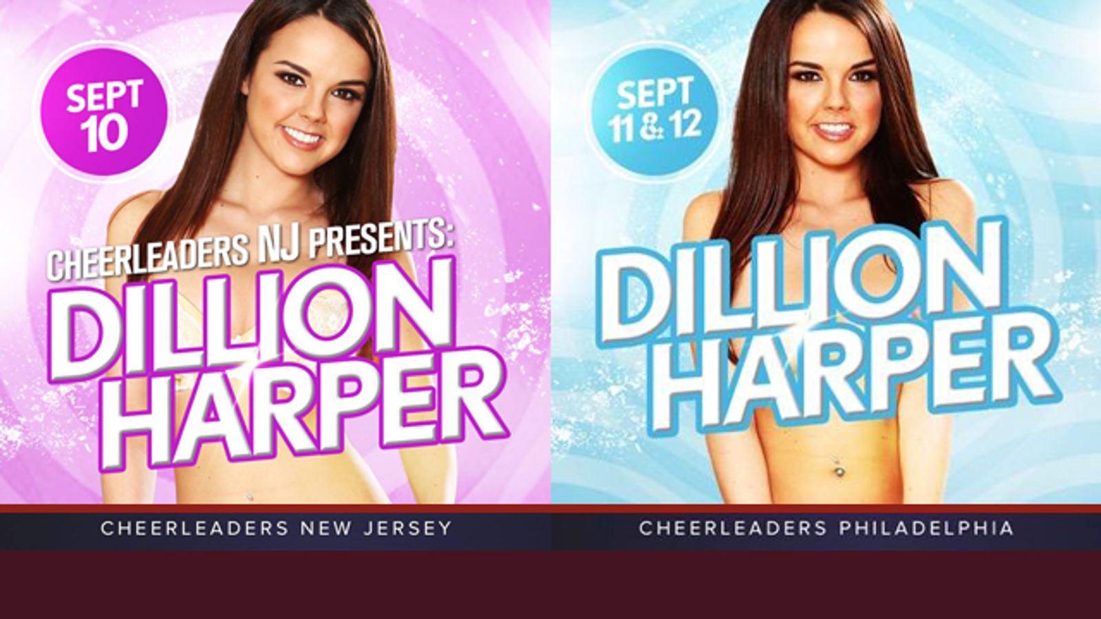 Dillion Harper Features at Two Cheerleaders Locations September 10 - 12