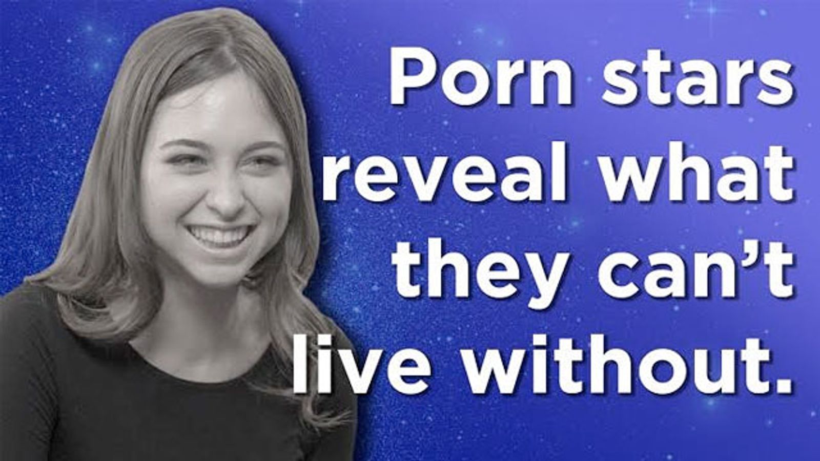 Adult Empire Asks Adult Stars 'What Can't You Live Without?'