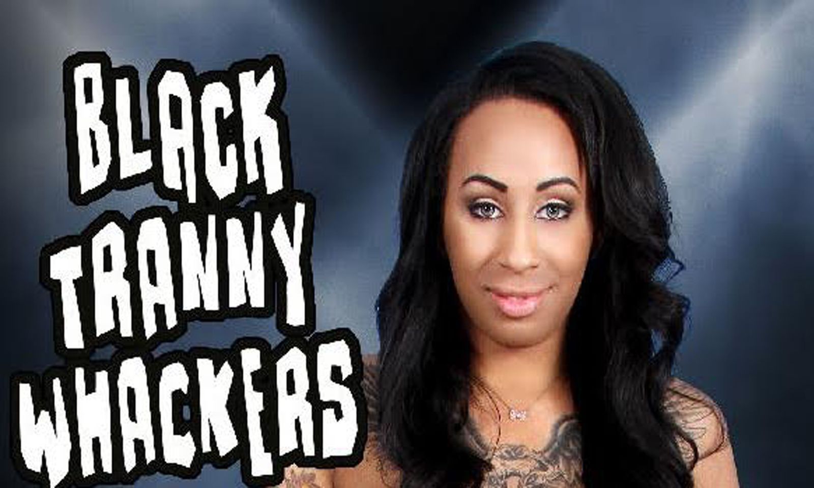 Six Ebony Hotties Star in 'Black Tranny Whackers 31'