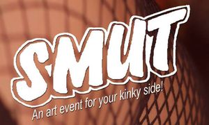'SMUT 4' Show Rocks October With Art, Kink