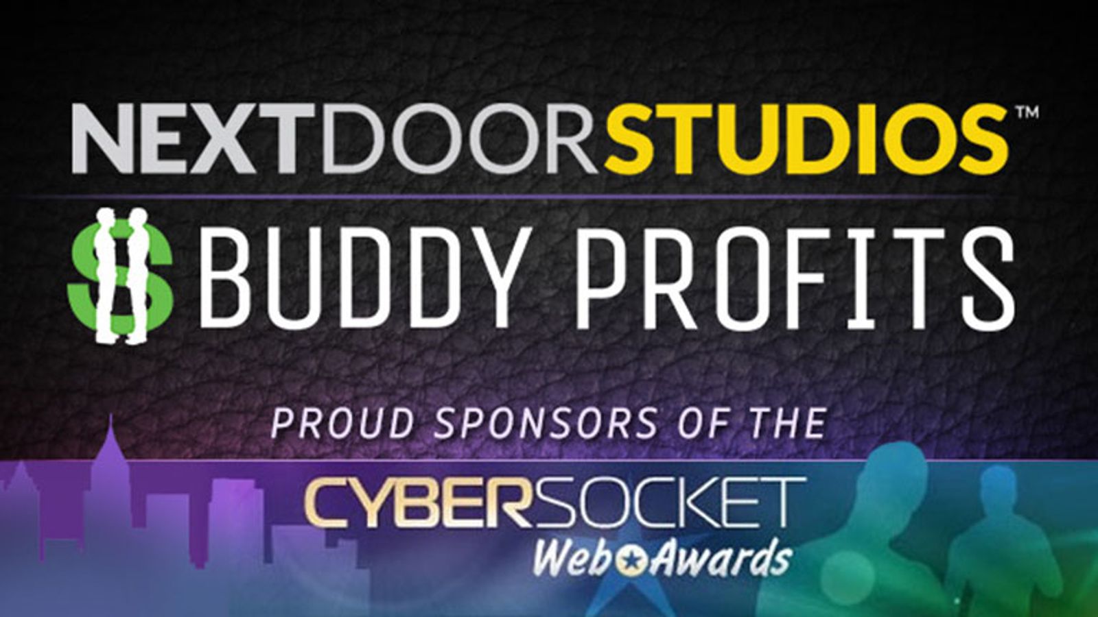 Buddy Profits and Next Door Studios Sponsor Cybersocket Awards