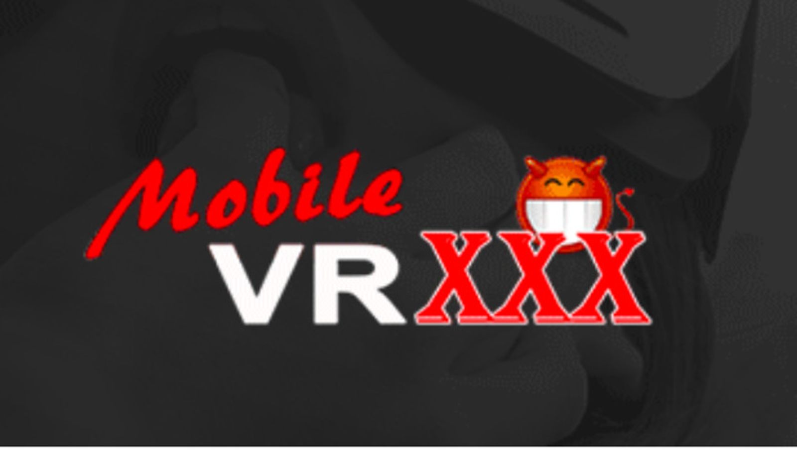 Mobile VR XXX Launches 