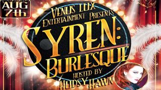 Venus Lux Entertainment Premiering Syren Burlesque at Cheetah’s