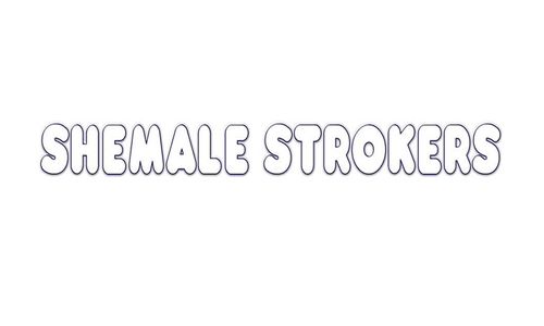 'She-Male Strokers' Returns with 6 Horny Honeys