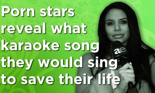 AE Lists Porn Stars' 'Karaoke For Your Life' Songs