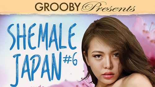 Grooby's 'Shemale Japan 6' Now Available On DVD