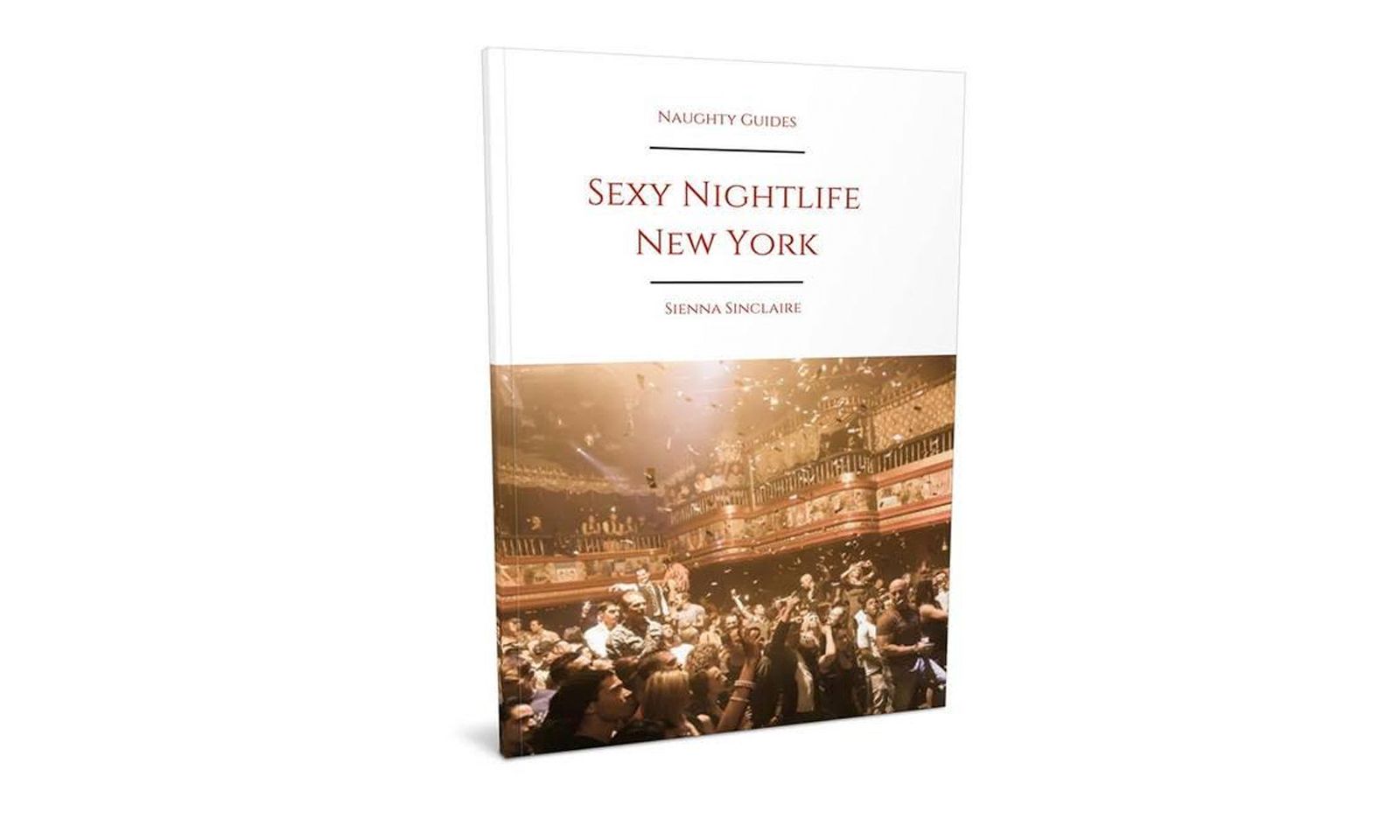 Sienna Sinclaire Authors ‘Sexy Nightlife New York City’