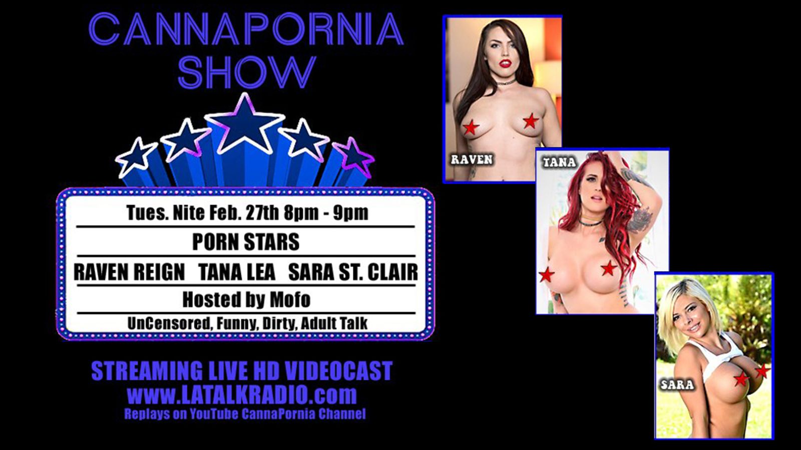 CannaPornia Show Features Tana Lea, Sara St. Clair, Raven Reign