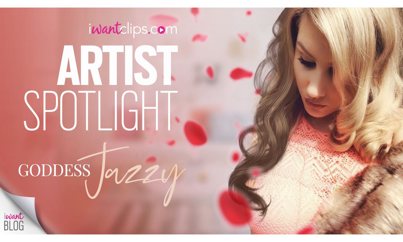 Goddess Jazzy Featured in iWantClips’ Artist Spotlight