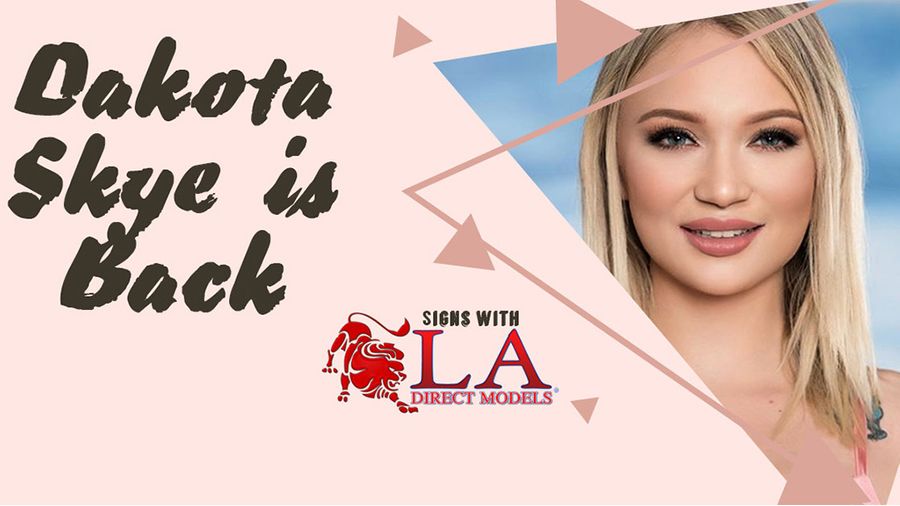 Dakota Skye Returns to Porn—And Signs with LA Direct Models
