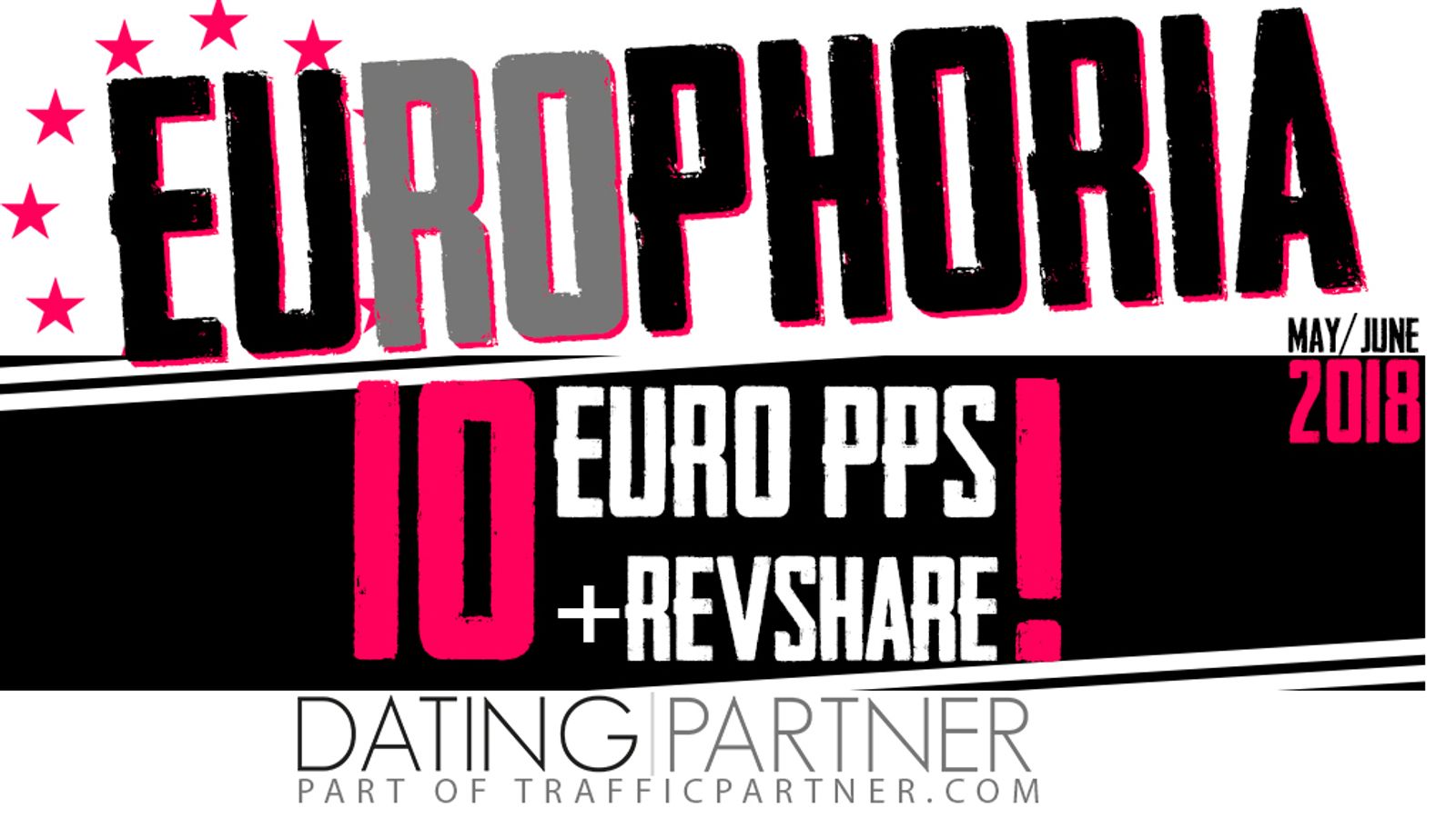 DatingPartner Offers €10 PPS, Lifetime Revenue with Eu[ro]phoria