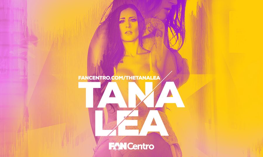 FanCentro Makes A Place For Rising Star Tana Lea