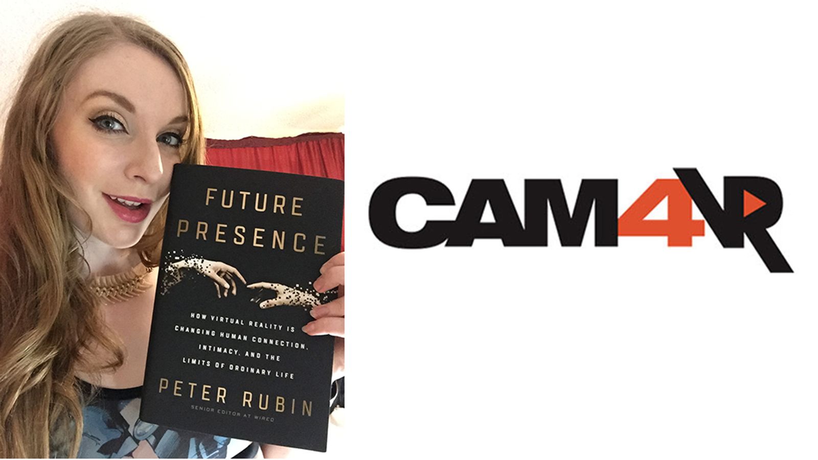 CAM4VR and Ela Darling Featured in New Book by Wired Editor