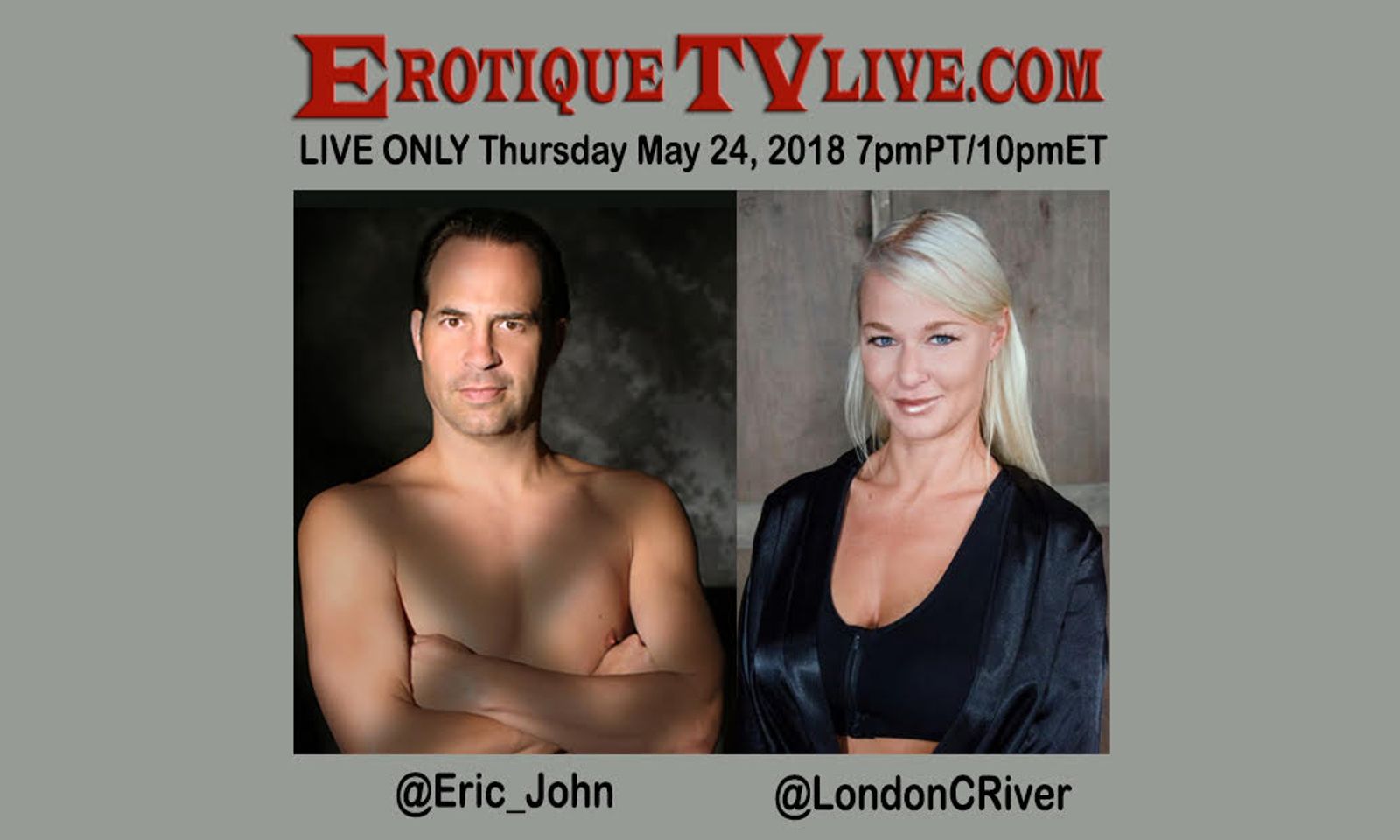 Eric John Live Show With London River Scheduled for Thurs. Night