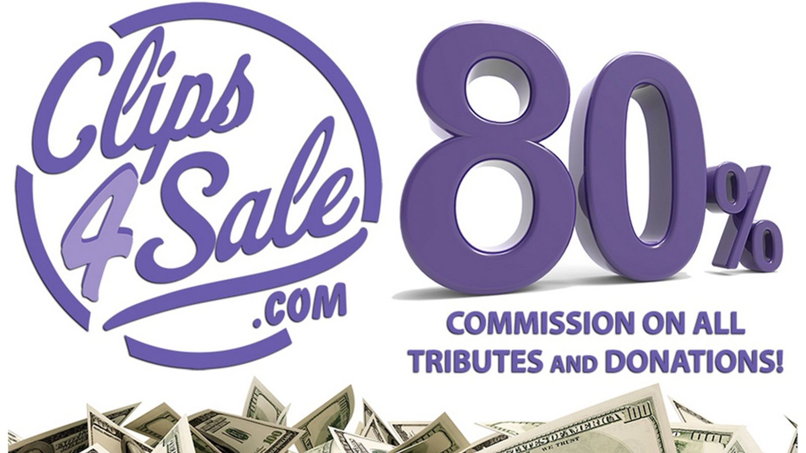 Clips4Sale Raises Commission for Tributes & Donations