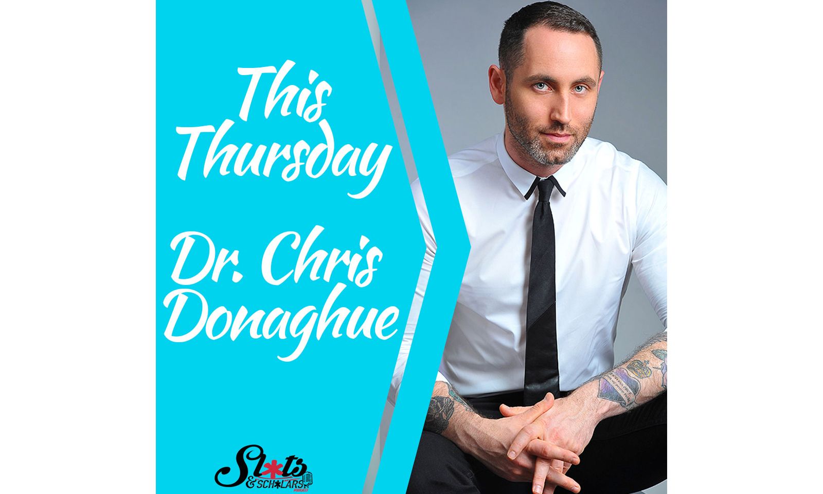 ‘Sluts & Scholars’ Welcomes Loveline’s Dr. Chris Donaghue