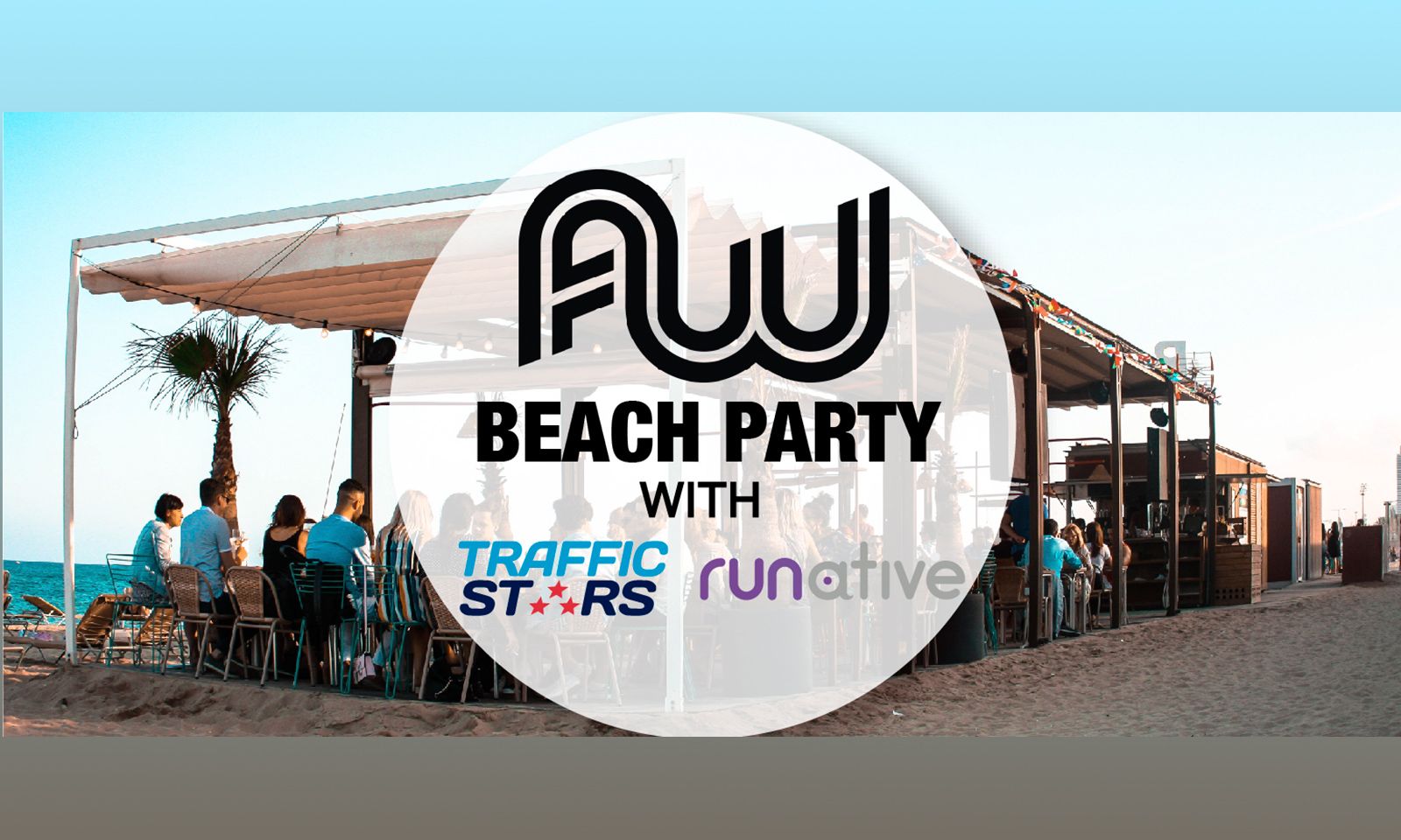 TrafficStars and RUNative To Host AWE Beach After-Party July 20