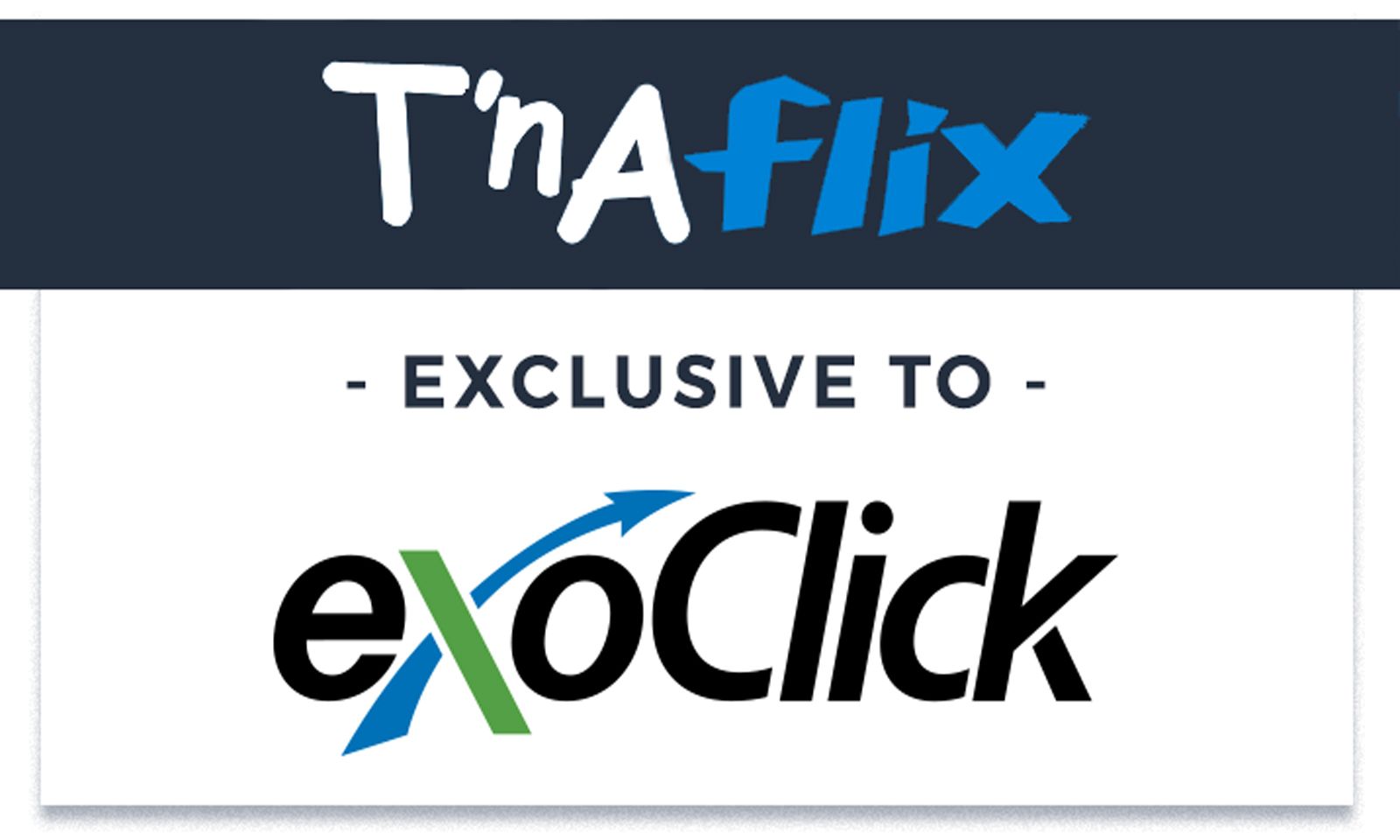 ExoClick Signs Exclusive Deal with Tnaflix Network