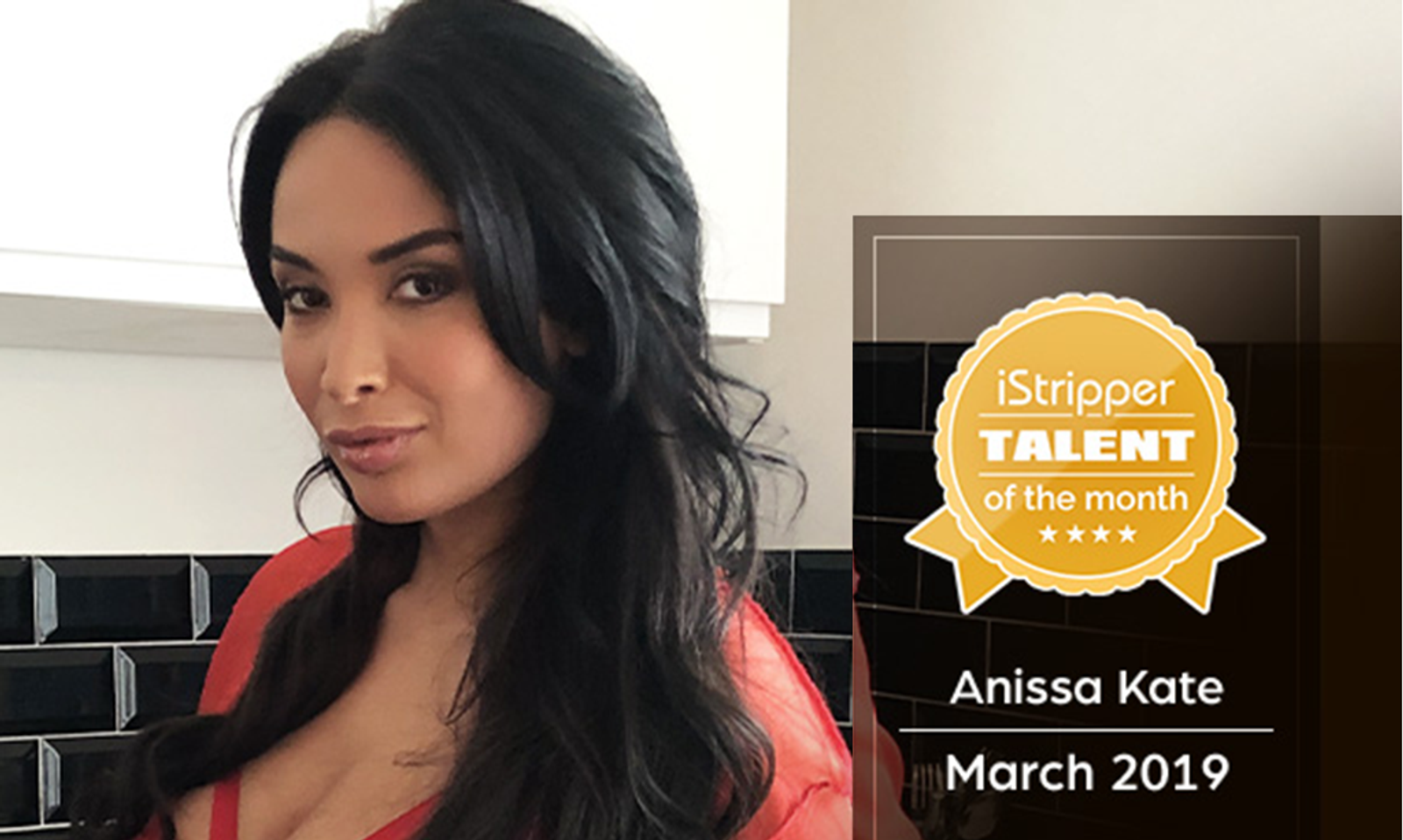 Anissa Kate named iStripper Talent of the Month for March 2019