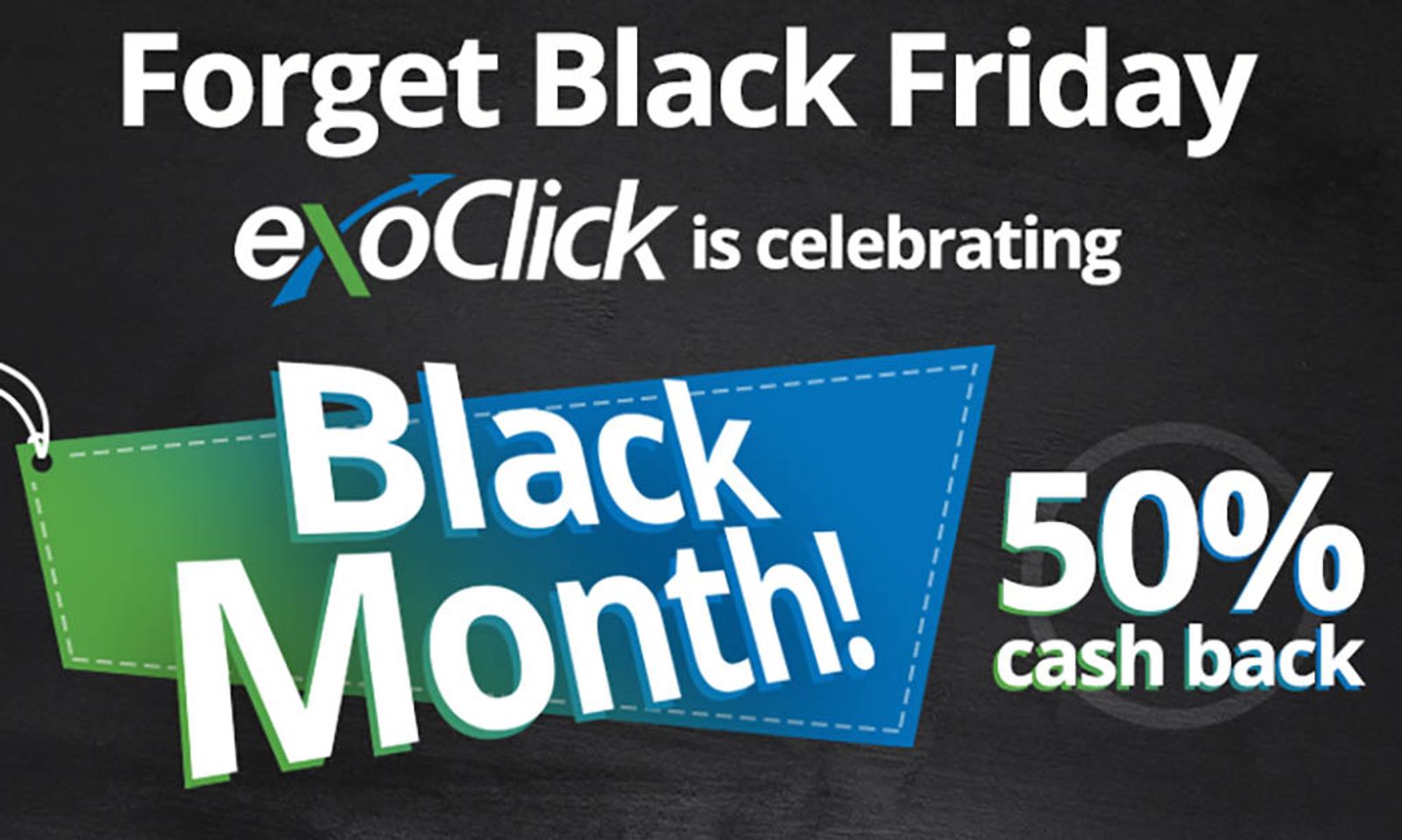 ExoClick's 'Black Month' Offers 50% Cash Back On 3 Ad Formats