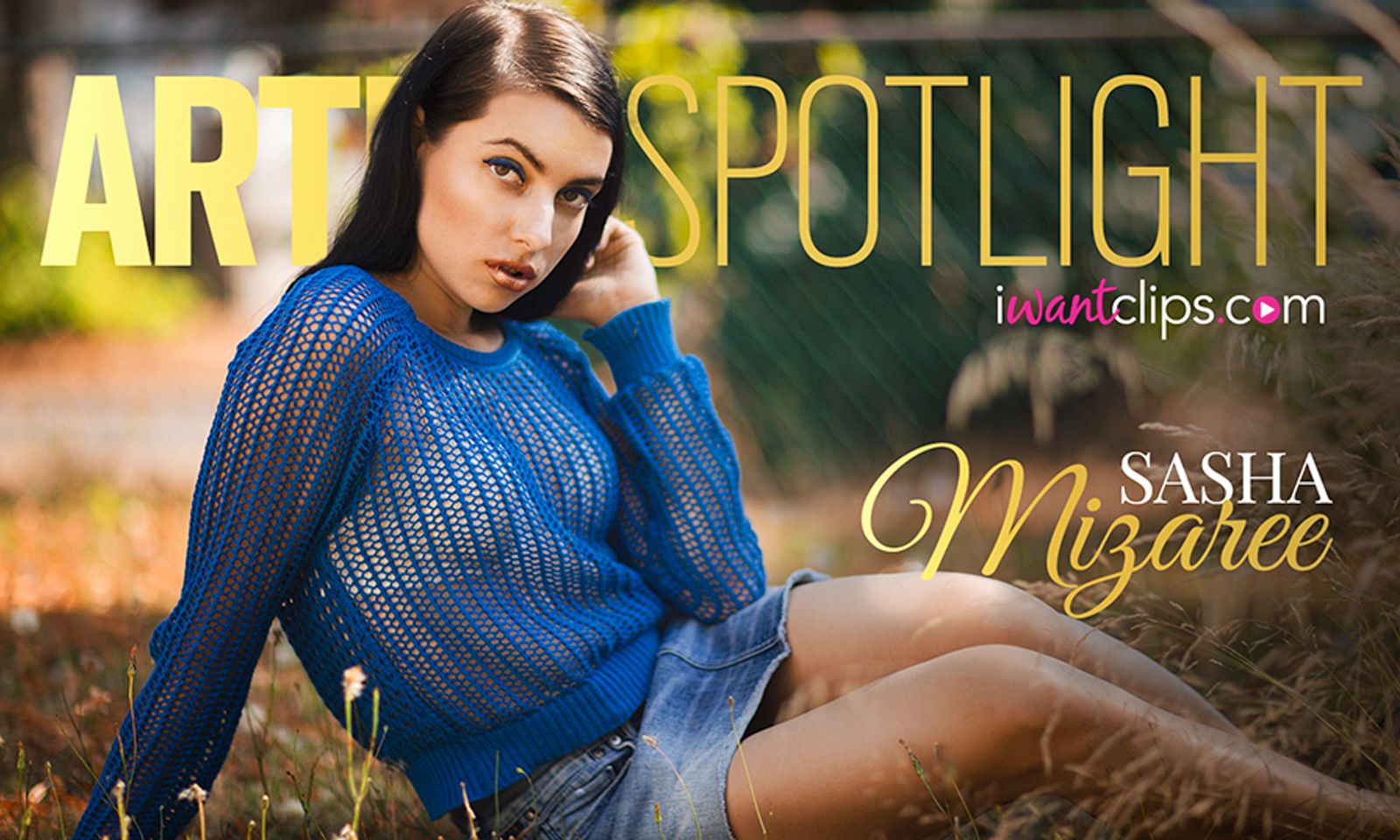 iWantClips Features Sasha Mizaree in Artist Spotlight