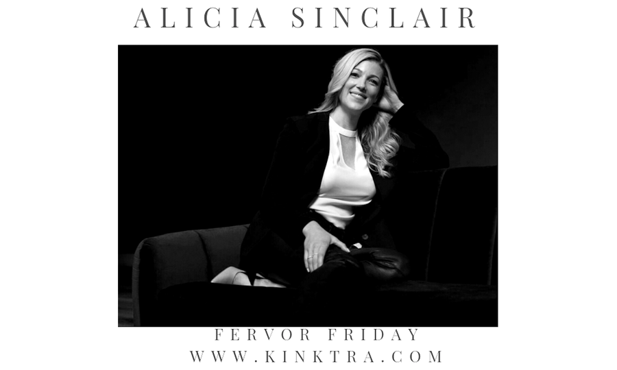 Alicia Sinclair Featured On Kinktra.com’s Fervor Friday