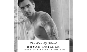 Kinktra in the Raw Seeking Sponsors, Welcomes Guest Ryan Driller