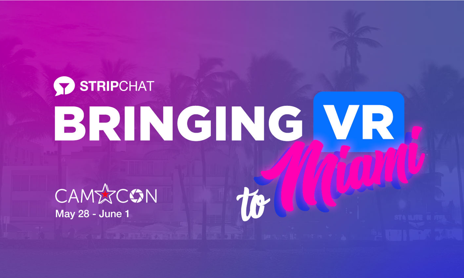 Stripchat Will Feature Models in VR at CamCon in Miami