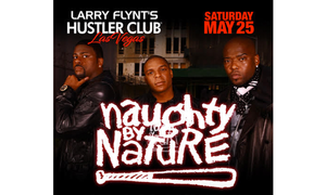 Larry Flynt’s Hustler Club in Las Vegas Hosting Naughty by Nature