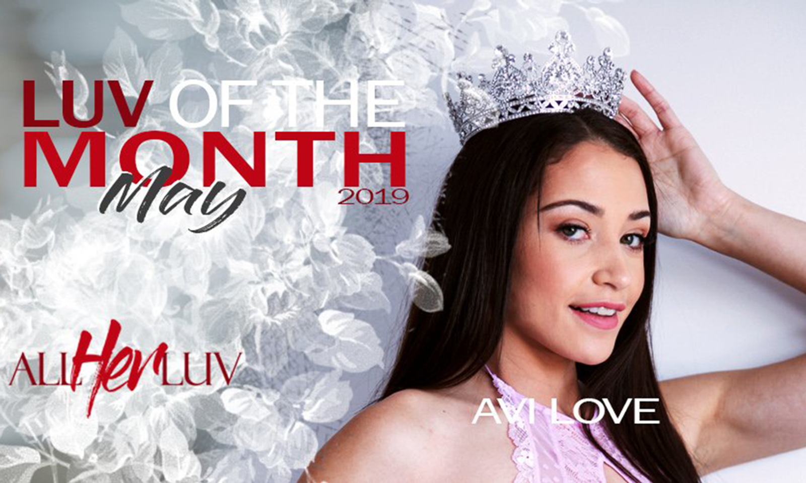 Avi Love Is AllHerLuv.com's May 2019 Luv of the Month