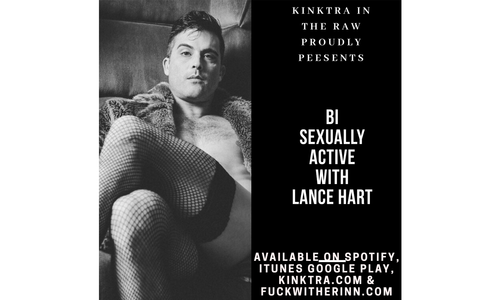 Lance Hart Guests on ‘Kinktra in the Raw’