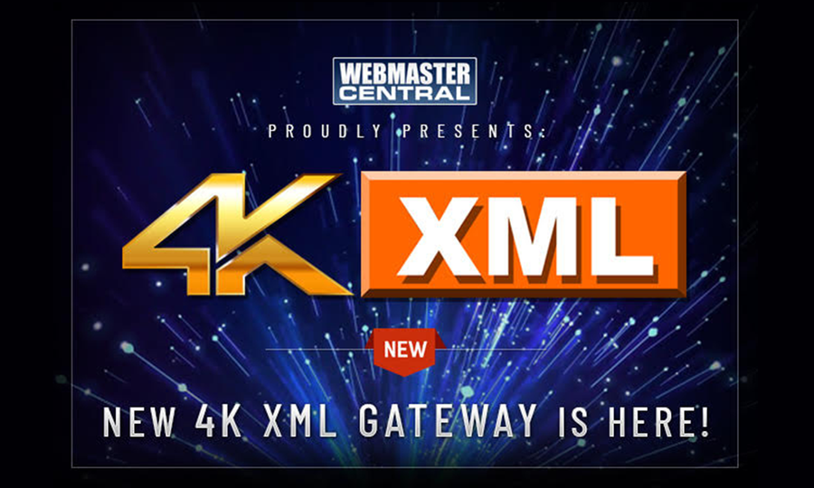 Webmaster Central 4K Theater Now Offering XML To Clients