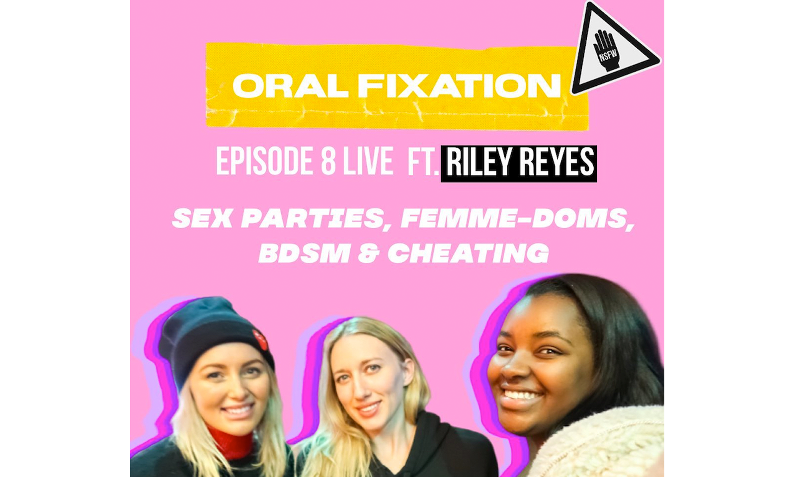 ‘Orally Fixated’ Podcast Welcomes Riley Reyes as Guest